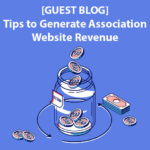 How to Generate Association Website Non-Dues Revenue